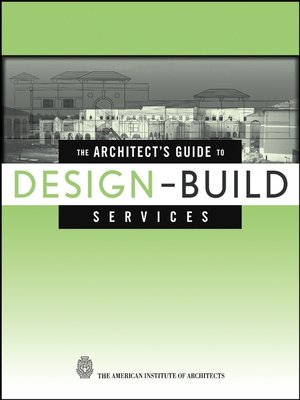 cover image of The Architect's Guide to Design-Build Services